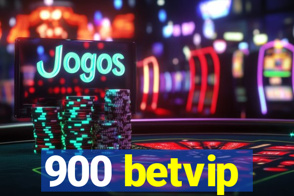 900 betvip